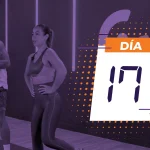 Ahora o Nunca. Día 17